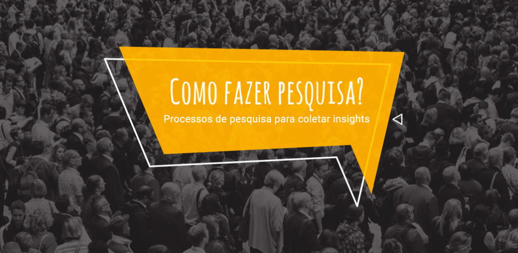 Curso Livre – Como fazer pesquisa: Processos de pesquisa para coletar insights